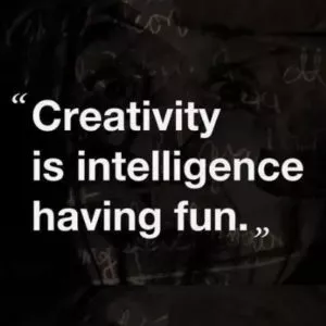 Motivational Quotes - Creativity and Fun