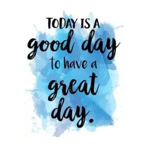 Motivational Quotes - Great Days